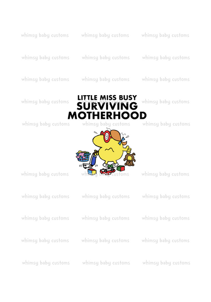 A1136 Little Miss Busy Surviving Motherhood Adult/Romper Panel
