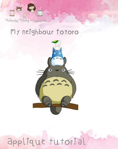 My Neighbour Totoro Applique Tutorial Only
