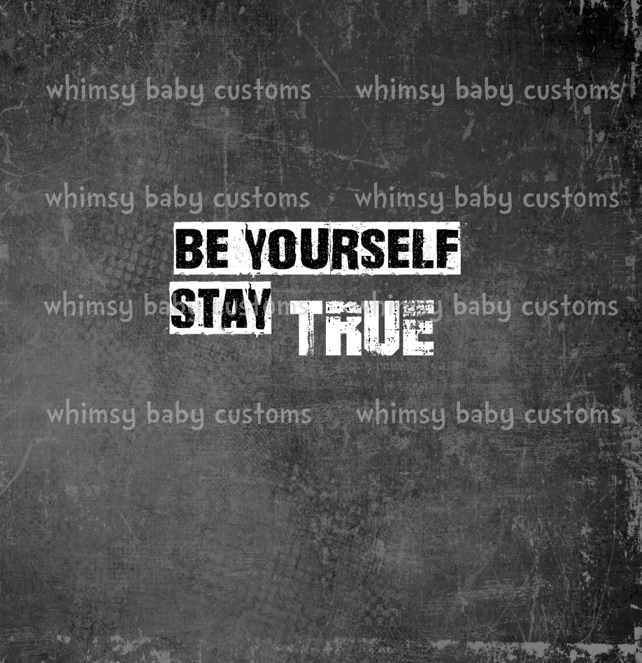 380 Be Yourself Stay True Child Panel